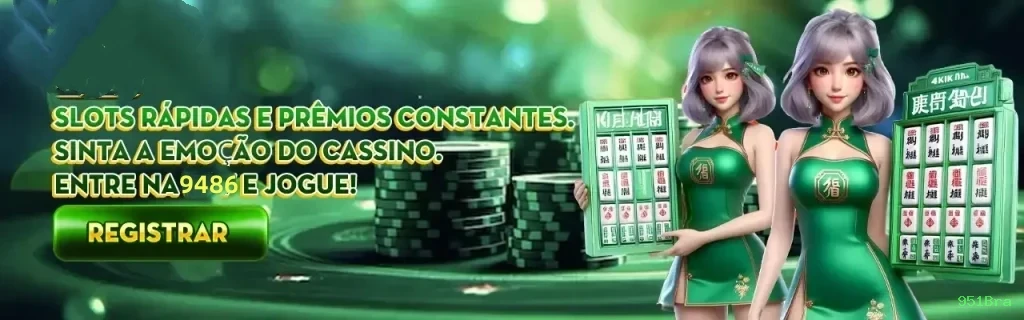 Slots online da 951Bra com jackpots progressivos